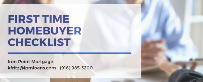 Folsom Mortgage Lender | First Time Buyer Checklist