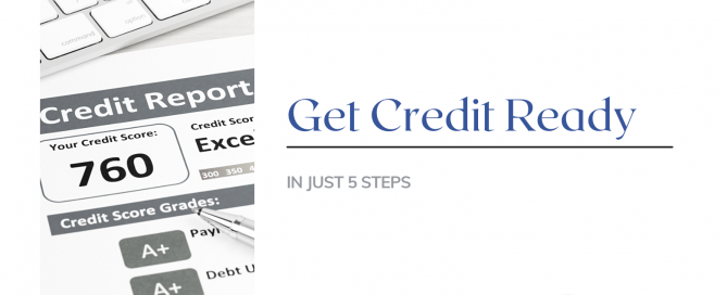 Folsom Mortgage Lender - Get Credit Ready in 5 Steps